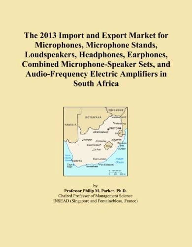 The 2013 Import and Export Market for Microphones, Microphone Stands, Loudspeakers, Headphones, Earphones, Combined Microphone-Speaker Sets, and Audio-Frequency Electric Amplifiers in South Africa