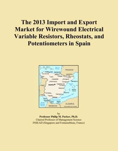 The 2013 Import and Export Market for Wirewound Electrical Variable Resistors, Rheostats, and Potentiometers in Spain