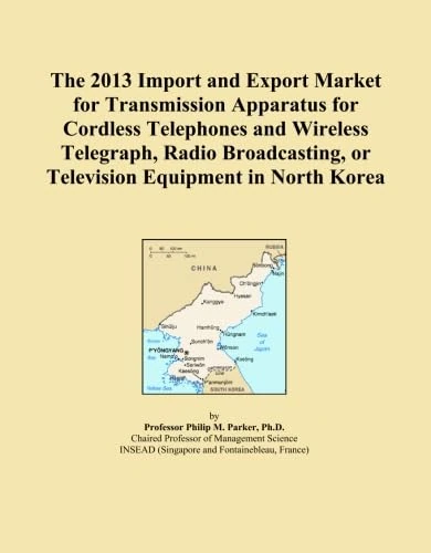 The 2013 Import and Export Market for Transmission Apparatus for Cordless Telephones and Wireless Telegraph, Radio Broadcasting, or Television Equipment in North Korea