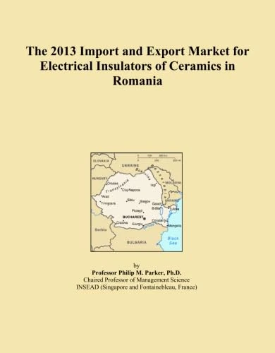 The 2013 Import and Export Market for Electrical Insulators of Ceramics in Romania