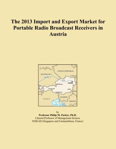 The 2013 Import and Export Market for Portable Radio Broadcast Receivers in Austria