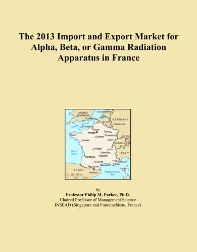 The 2013 Import and Export Market for Alpha, Beta, or Gamma Radiation Apparatus in France