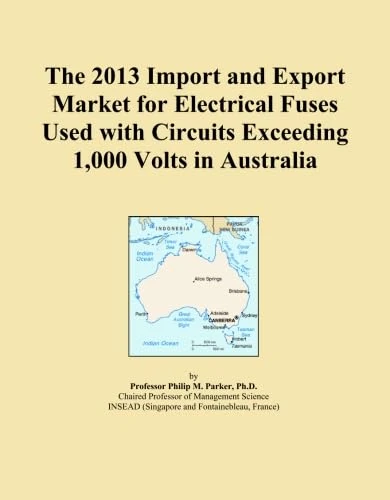 2013 Import Export Market Electrical Fuses Australia Analysis