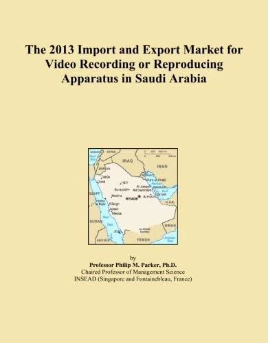 The 2013 Import and Export Market for Video Recording or Reproducing Apparatus in Saudi Arabia