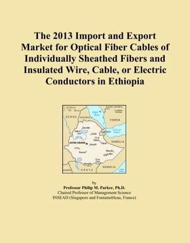 2013 Import Export Market Optical Fiber Cables Ethiopia