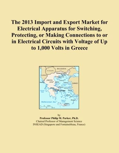 The 2013 Import and Export Market for Electrical Apparatus for Switching, Protecting, or Making Connections to or in Electrical Circuits with Voltage of Up to 1,000 Volts in Greece