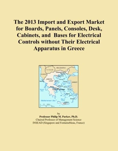 The 2013 Import and Export Market for Boards, Panels, Consoles, Desk, Cabinets, and Bases for Electrical Controls without Their Electrical Apparatus in Greece