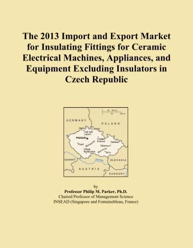 The 2013 Import and Export Market for Insulating Fittings for Ceramic Electrical Machines, Appliances, and Equipment Excluding Insulators in Czech Republic