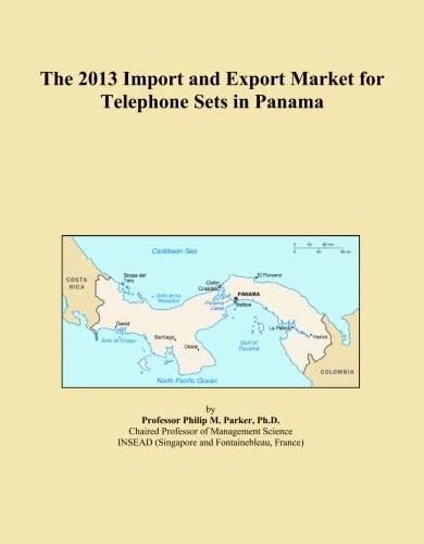 The 2013 Import and Export Market for Telephone Sets in Panama