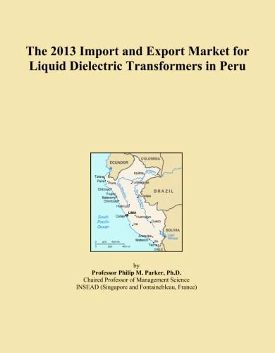 The 2013 Import and Export Market for Liquid Dielectric Transformers in Peru