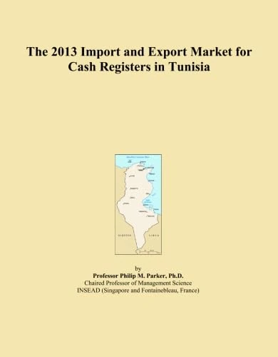 The 2013 Import and Export Market for Cash Registers in Tunisia