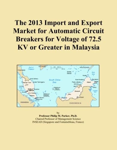 The 2013 Import and Export Market for Automatic Circuit Breakers for Voltage of 72.5 KV or Greater in Malaysia