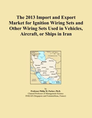 The 2013 Import and Export Market for Ignition Wiring Sets and Other Wiring Sets Used in Vehicles, Aircraft, or Ships in Iran