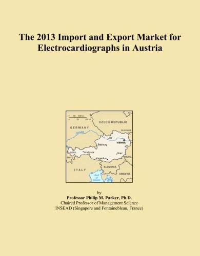 The 2013 Import and Export Market for Electrocardiographs in Austria