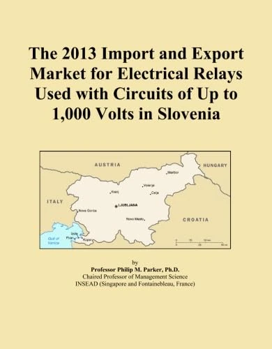 The 2013 Import and Export Market for Electrical Relays Used with Circuits of Up to 1,000 Volts in Slovenia