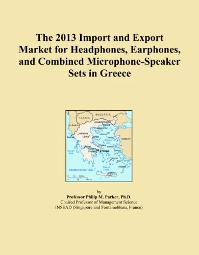 The 2013 Import and Export Market for Headphones, Earphones, and Combined Microphone-Speaker Sets in Greece