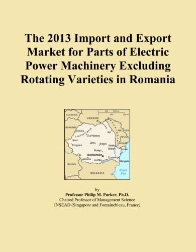 The 2013 Import and Export Market for Parts of Electric Power Machinery Excluding Rotating Varieties in Romania