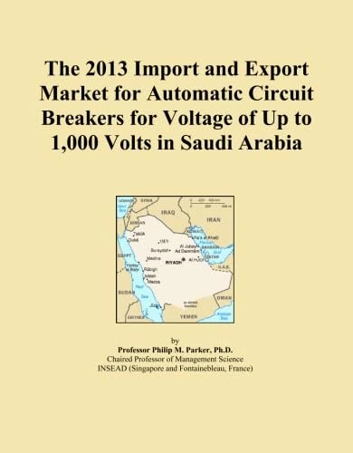 The 2013 Import and Export Market for Automatic Circuit Breakers for Voltage of Up to 1,000 Volts in Saudi Arabia