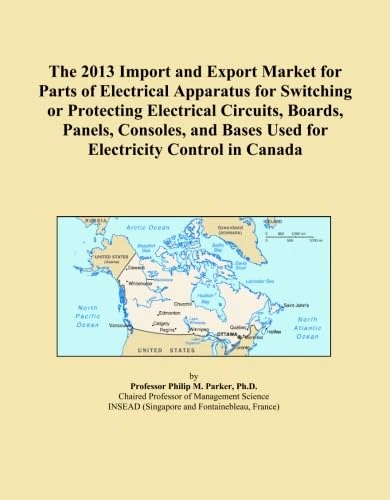 The 2013 Import and Export Market for Parts of Electrical Apparatus for Switching or Protecting Electrical Circuits, Boards, Panels, Consoles, and Bases Used for Electricity Control in Canada