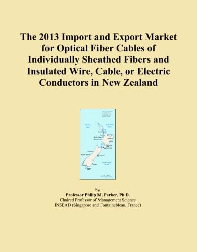 The 2013 Import and Export Market for Optical Fiber Cables of Individually Sheathed Fibers and Insulated Wire, Cable, or Electric Conductors in New Zealand