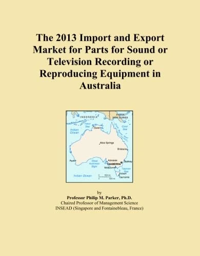 The 2013 Import and Export Market for Parts for Sound or Television Recording or Reproducing Equipment in Australia