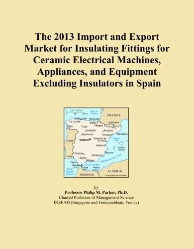 The 2013 Import and Export Market for Insulating Fittings for Ceramic Electrical Machines, Appliances, and Equipment Excluding Insulators in Spain