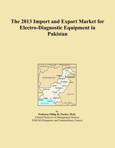 The 2013 Import and Export Market for Electro-Diagnostic Equipment in Pakistan