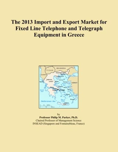 The 2013 Import and Export Market for Fixed Line Telephone and Telegraph Equipment in Greece