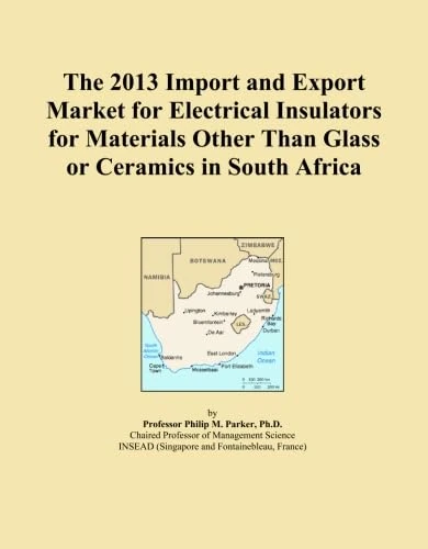The 2013 Import and Export Market for Electrical Insulators for Materials Other Than Glass or Ceramics in South Africa