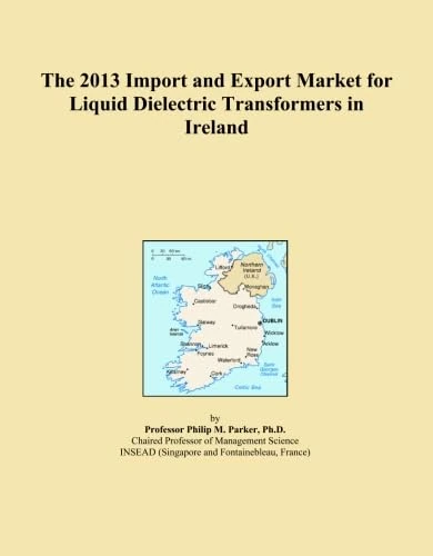 The 2013 Import and Export Market for Liquid Dielectric Transformers in Ireland