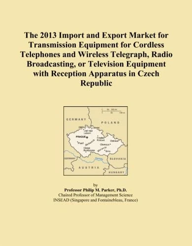 The 2013 Import and Export Market for Transmission Equipment for Cordless Telephones and Wireless Telegraph, Radio Broadcasting, or Television Equipment with Reception Apparatus in Czech Republic