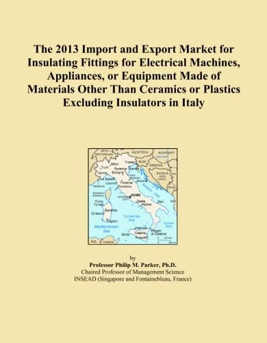 The 2013 Import and Export Market for Insulating Fittings for Electrical Machines, Appliances, or Equipment Made of Materials Other Than Ceramics or Plastics Excluding Insulators in Italy