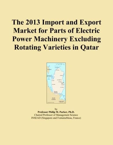 The 2013 Import and Export Market for Parts of Electric Power Machinery Excluding Rotating Varieties in Qatar