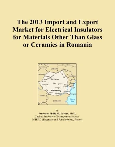 The 2013 Import and Export Market for Electrical Insulators for Materials Other Than Glass or Ceramics in Romania