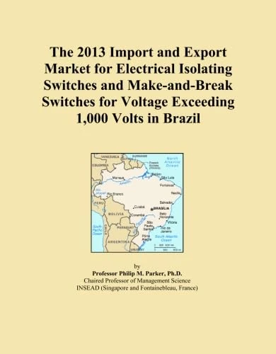 The 2013 Import and Export Market for Electrical Isolating Switches and Make-and-Break Switches for Voltage Exceeding 1,000 Volts in Brazil