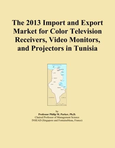 The 2013 Import and Export Market for Color Television Receivers, Video Monitors, and Projectors in Tunisia