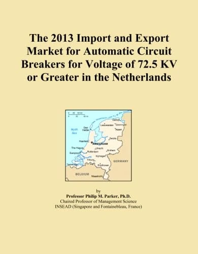 The 2013 Import and Export Market for Automatic Circuit Breakers for Voltage of 72.5 KV or Greater in the Netherlands