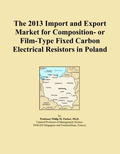 The 2013 Import and Export Market for Composition- or Film-Type Fixed Carbon Electrical Resistors in Poland