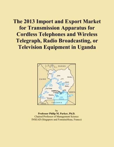 The 2013 Import and Export Market for Transmission Apparatus for Cordless Telephones and Wireless Telegraph, Radio Broadcasting, or Television Equipment in Uganda