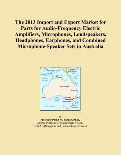 The 2013 Import and Export Market for Parts for Audio-Frequency Electric Amplifiers, Microphones, Loudspeakers, Headphones, Earphones, and Combined Microphone-Speaker Sets in Australia