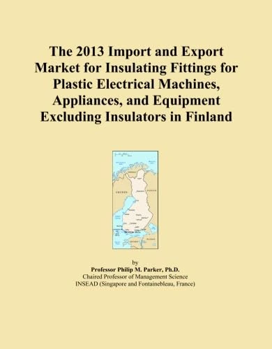 The 2013 Import and Export Market for Insulating Fittings for Plastic Electrical Machines, Appliances, and Equipment Excluding Insulators in Finland