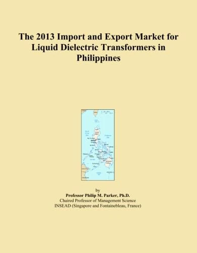 The 2013 Import and Export Market for Liquid Dielectric Transformers in Philippines