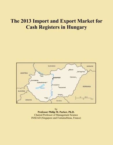 The 2013 Import and Export Market for Cash Registers in Hungary