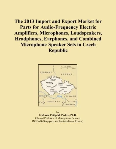 The 2013 Import and Export Market for Parts for Audio-Frequency Electric Amplifiers, Microphones, Loudspeakers, Headphones, Earphones, and Combined Microphone-Speaker Sets in Czech Republic