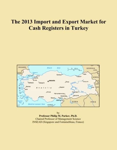The 2013 Import and Export Market for Cash Registers in Turkey