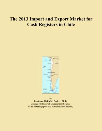 2013 Chile Cash Registers Import Export Market Analysis