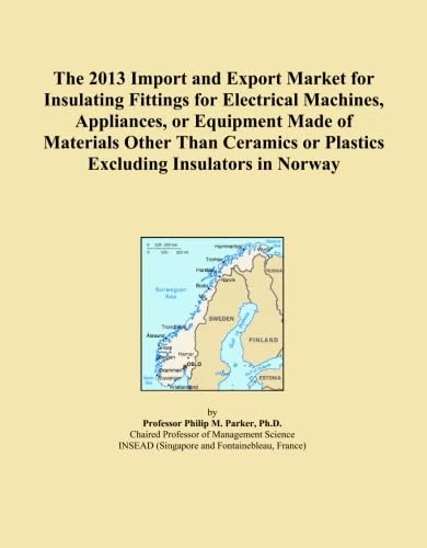 The 2013 Import and Export Market for Insulating Fittings for Electrical Machines, Appliances, or Equipment Made of Materials Other Than Ceramics or Plastics Excluding Insulators in Norway