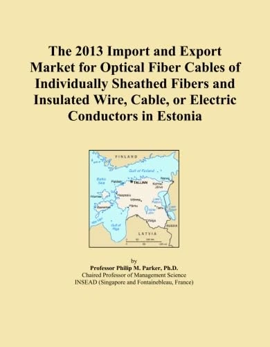The 2013 Import and Export Market for Optical Fiber Cables of Individually Sheathed Fibers and Insulated Wire, Cable, or Electric Conductors in Estonia