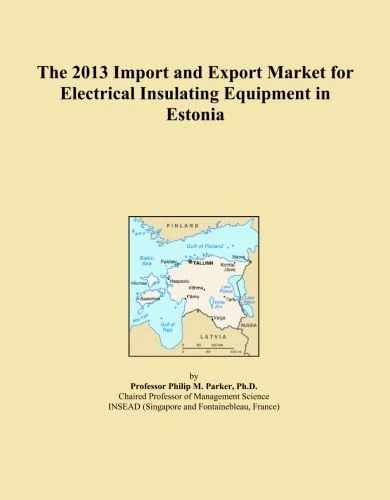 The 2013 Import and Export Market for Electrical Insulating Equipment in Estonia
