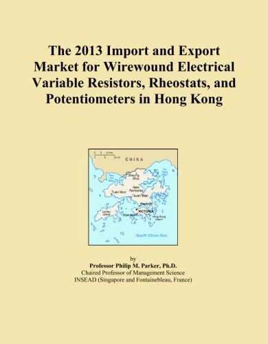 The 2013 Import and Export Market for Wirewound Electrical Variable Resistors, Rheostats, and Potentiometers in Hong Kong